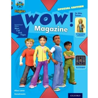 Project X Origins: Grey Book Band, Oxford Level 14: In the News: WOW! Magazine