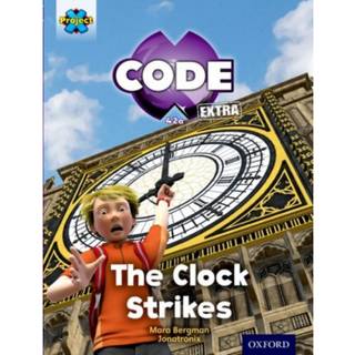 Project X CODE Extra: Purple Book Band, Oxford Level 8: Wonders of the World: The Clock Strikes