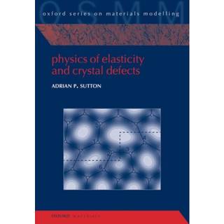 Physics of Elasticity and Crystal Defects