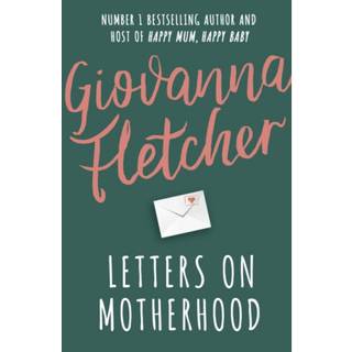 Letters on Motherhood