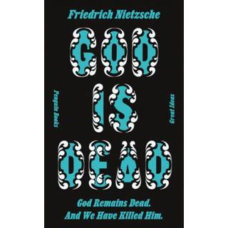 God is Dead. God Remains Dead. And We Have Killed Him.