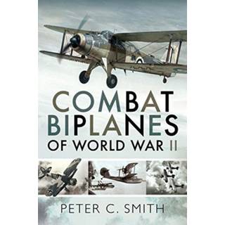 Combat Biplanes of World War II