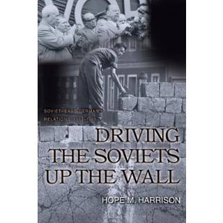 Driving the Soviets up the Wall