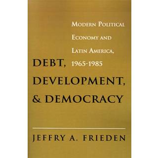 Debt, Development, and Democracy