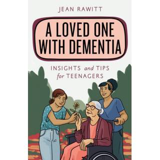 A Loved One with Dementia