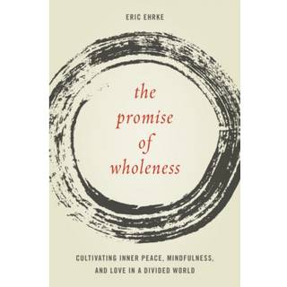 The Promise of Wholeness