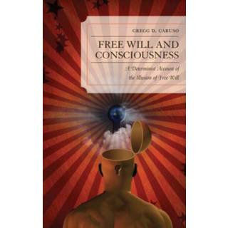Free Will and Consciousness