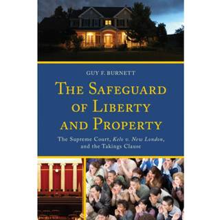 The Safeguard of Liberty and Property