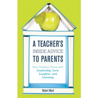 A Teacher's Inside Advice to Parents