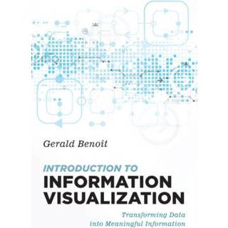 Introduction to Information Visualization