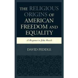 The Religious Origins of American Freedom and Equality