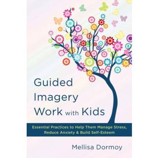 Guided Imagery Work with Kids