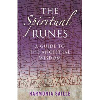Spiritual Runes, The – A Guide to the Ancestral Wisdom