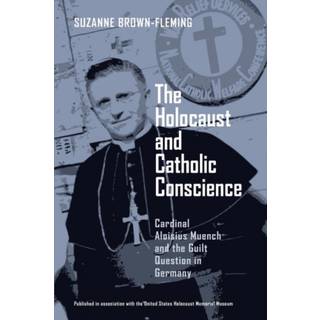 The Holocaust and Catholic Conscience