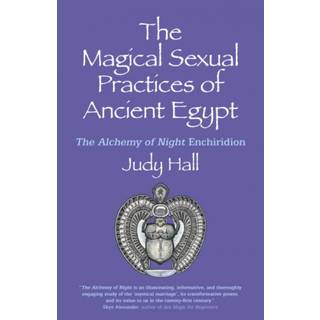 Magical Sexual Practices of Ancient Egypt, The