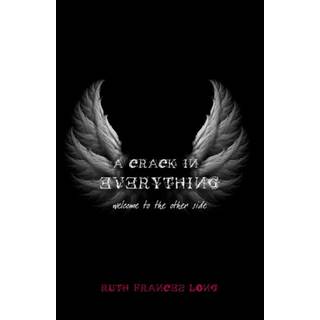 A Crack in Everything