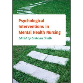 Psychological Interventions in Mental Health Nursing