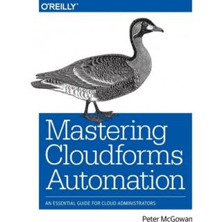 Mastering CloudForms Automations