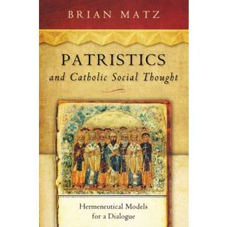 Patristics and Catholic Social Thought