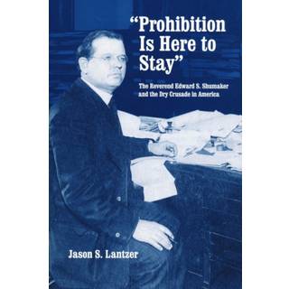 "Prohibition Is Here to Stay"