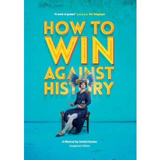 How to Win Against History