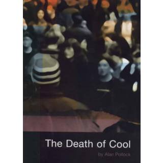 The Death of Cool