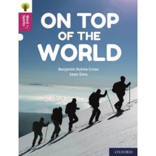 Oxford Reading Tree Word Sparks: Level 10: On Top of the World