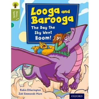 Oxford Reading Tree Story Sparks: Oxford Level 7: Looga and Barooga: The Day the Sky Went Boom!