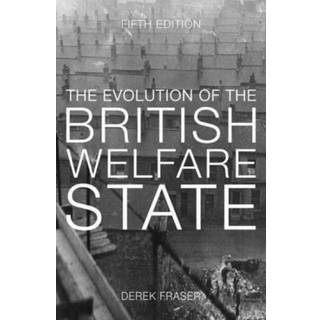 The Evolution of the British Welfare State