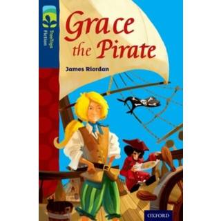 Oxford Reading Tree TreeTops Fiction: Level 14: Grace the Pirate