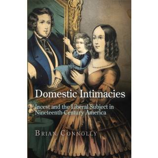 Domestic Intimacies