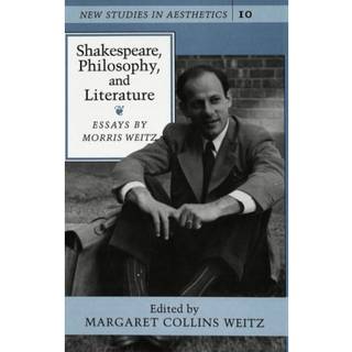 Shakespeare, Philosophy, and Literature