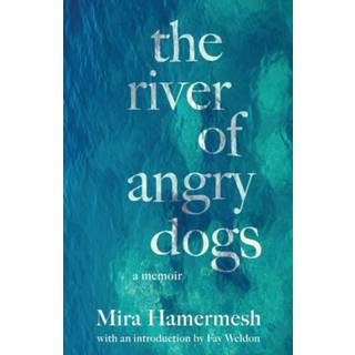 The River of Angry Dogs