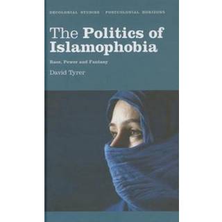 The Politics of Islamophobia