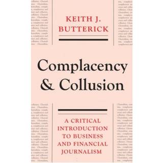 Complacency and Collusion