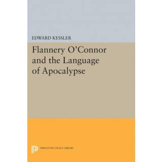 Flannery O'Connor and the Language of Apocalypse