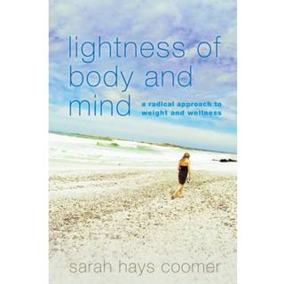 Lightness of Body and Mind