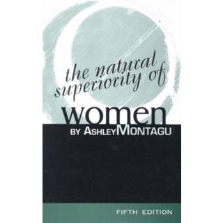 The Natural Superiority of Women