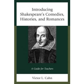 Introducing Shakespeare's Comedies, Histories, and Romances