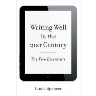 Writing Well in the 21st Century