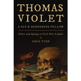 Thomas Violet, a Sly and Dangerous Fellow