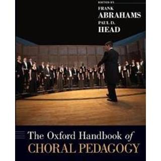 The Oxford Handbook of Choral Pedagogy