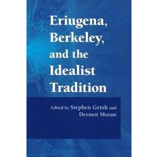 Eriugena, Berkeley, and the Idealist Tradition