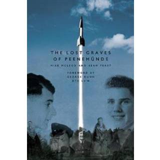 The Lost Graves of PeenemuNde