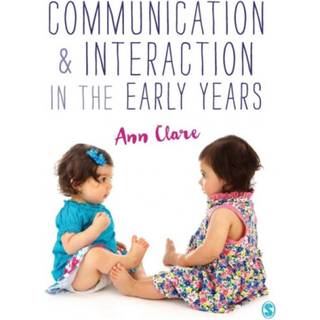 Communication and Interaction in the Early Years