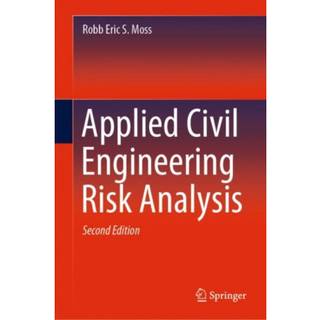 Applied Civil Engineering Risk Analysis