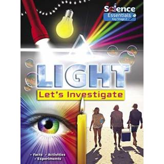 Light: Let's Investigate Facts, Activities, Experiments