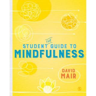 The Student Guide to Mindfulness