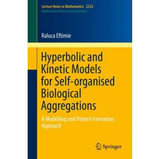 Hyperbolic and Kinetic Models for Self-organised Biological Aggregations