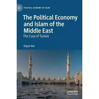 The Political Economy and Islam of the Middle East